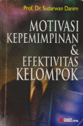Motivasi, kepemimpinan, dan efektivitas kelompok