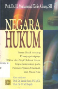 Negara hukum: suatu studi tentang prinsip-prinsipnya dilihat dari segi hukum Islam, implementasinya pada periode negara Madinah dan masa kini