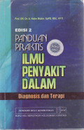 Panduan praktis ilmu penyakit dalam: diagnosis dan terapi