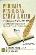 Pedoman penulisan karya ilmiah (proposal, skipsi, dan tesis) dan mempersiapkan diri menjadi penulis artikel ilmiah