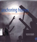 Anchoring homes: un habitat`s people`s process in Aceh and Nias after the tsunami  (proses masyarakat UN-Habitat di Aceh dan Nias Pascatsunami