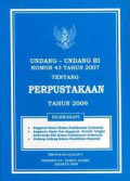 Undang-undang Republik Indonesia nomor 43 tahun 2007 tentang perpustakaan tahun 2009