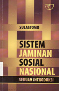 Sistem jaminan sosial nasional: sebuah introduksi