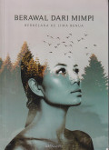 Berawal dari mimpi: berkelana kelima benua (sebuah kisah perjalanan)