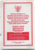 Peraturan Presiden nomor 37 perubahan atas PP. nomor 34 tentang kedudukan protokoler & keuangan pimpinan, anggota DPRD dan susduk MPR, DPR, DPD dan DPRD pemilihan Pres. & wakil Pres. serah terima jabatan Gubernur th. 2005