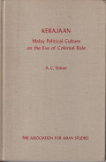 Kerajaan: Malay political culture on the eve of colonial rule