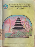 Dampak pengembangan pariwisata terhadap kehidupan sosial budaya daerah Bali