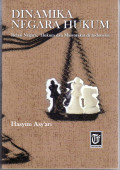 Dinamika Negara hukum: relasi negara, hukum dan masyarakat di Indonesia