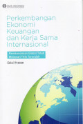 Perkembangan ekonomi keuangan dan kerja sama internasional: perkembangan ekonomi global, perkembangan kerja sama dan lembaga internasional