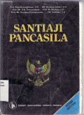 Santiaji pancasila: suatu tinjauan filosofis, historis dan yuridis konstitusional