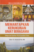Memantapkan kerukunan umat beragama: belajar dari kearifan FKUB Sumatra Utara