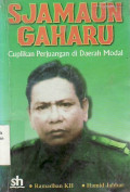 Sjamaun Gaharu: cuplikan perjuangan di daerah modal