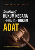 Dominasi hukum Negara terhadap hukum adat