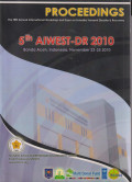 Proceedings: 5 th annual international workshop and expo on Sumatra tsunami disaster and recovery (AIWEST-DR 2010)