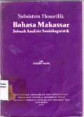 Subsistem honorifik bahasa Makasar sebuah analisis sosiolinguistik