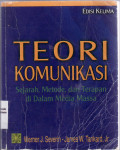 Teori komunikasi: sejarah, metode, dan terapan di dalam media massa