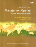 Manajemen operasi dalam rantai pasokan : pengambilan keputusan dan contoh kasus