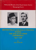 British policy and malay politics during the Malayan Union experiment, 1942-1948