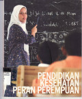 Pendidikan kesehatan peran perempuan: menyiapkan generasi bermutu