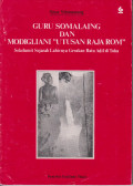 Guru Somalaing dan Modigliani utusan raja Rom: sekelumit sejarah lahirnya ratu adil di Toba