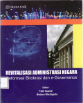 Revitalisasi administrasi negara: reformasi birokrasi dan e-governance