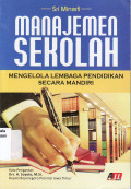 Manajemen sekolah
Mengelola lembaga pendidikan secara mandiri