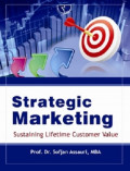 Strategic marketing = sustaining lifetime customer value