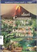 Dari gunung api hingga otonomi daerah