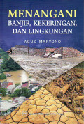 Menangani banjir, kekeringan, dan lingkungan