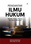 Pengantar ilmu hukum: sejarah, tujuan, konsep, dan aliran-alirannya