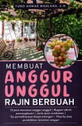 Membuat anggur unggul rajin berbuah