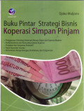 Buku pintar strategi bisnis koperasi simpan pinjam