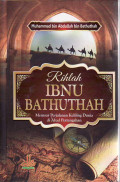 Rihlah ibnu bathuthah: memoar perjalanan keliling dunia di abad pertengahan