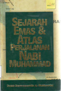 Sejarah emas dan atlas perjalanan Nabi Muhammad