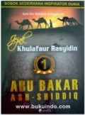 Jejak khulafaur Rasyidin 1 Abu Bakar Ash-Shiddiq