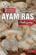 7 Jurus sukses menjadi peternak ayam ras pedaging
