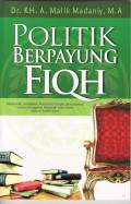 Politik berpayung fiqh