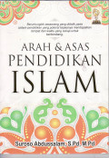 Arah dan asas pendidikan islam