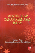 Menyingkap zaman keemasan islam: kajian atas lembaga-lembaga pendidikan