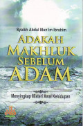 Adakah makhluk sebelum adam: menyingkap misteri awal kehidupan