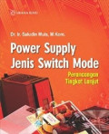 Power supplay jenis switch mode: perancangan tingkat lanjut