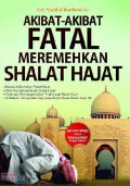 Akibat-akibat fatal meremehkan shalat hajat