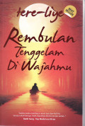 Rembulan tenggelam di wajahmu