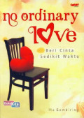 No ordinary Love: beri cinta sedikit waktu