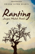 Ranting jangan mudah patah