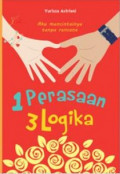 1 perasaan 3 logika: aku mencintainya tanpa rencana