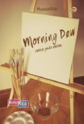 Morning dew: cerita gadis embun