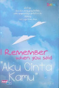 I remember whe you said 