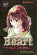 In my heart = perasaan cinta, dech..