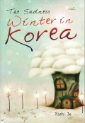 The sadness winter in Korea